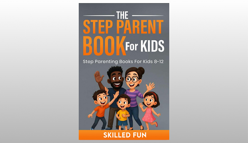 The Essential Step Parent Books for Kids by Skilled Fun & Diane Pope